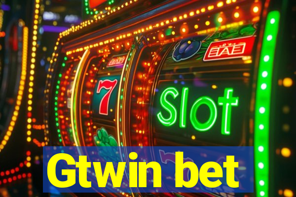 Gtwin bet